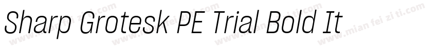 Sharp Grotesk PE Trial Bold Itl 15字体转换